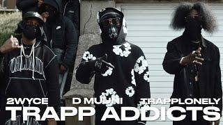 D Muuni x TrappLonely x 2wyce - Trapp Addicts