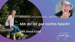 Mit dir ist gar nichts falsch! | Mit Anna Gold