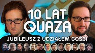 10 LAT QUAZA - jubileusz z udziałem gości