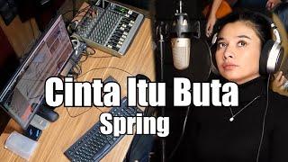 Cinta Itu Buta - Spring Cover By Bening Musik ft Delisa Herlina