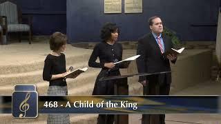 "A Child of the King" -  Hymn 468