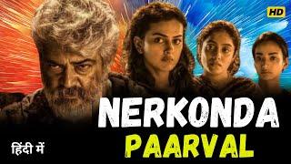 Nerkonda Paarvai Full Movie in 720p HD: A Gripping Courtroom Drama | Review