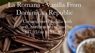 Dominican Republic Vanilla - La Ramona is Delicious!