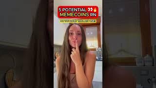 5 potential memecoins right now!  #crypto #memecoin #altcoins #cryptonews #solana #cryptocurrency