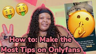 HOW TO MAKE THE MOST TIPS ON ONLYFANS TO MAKE THE MOST MONEY | PPV & LOCKED MESSAGES