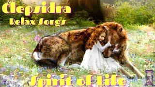 Clepsidra Relax Songs: Spirit of Life