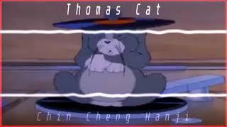 Thomas Cat - Chin Cheng Hanji (Trap Remix)