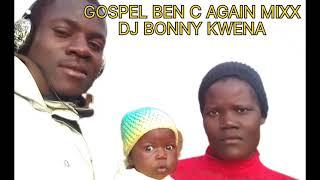 GOSPEL MIX BEN AGAIN CHURCH Girl  by dj bonny kwena 039