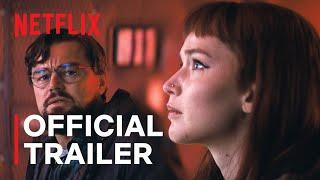 DON’T LOOK UP | Official Trailer | Netflix India