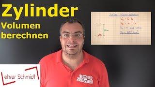 Zylinder - Volumen berechnen | Mathematik - einfach erklärt | Lehrerschmidt