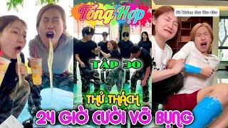 Tổng Hợp Thử Thách 24 Giờ Cười Vỡ Bụng | Tập 30 Siêu Nhí Nhảnh