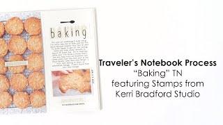 Traveler's Notebook Process | "Baking" feat. Kerri Bradford Studio Stamps