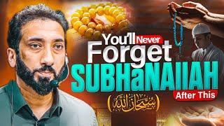 The Powerful And The Brief Explanation Of The Word "SUBHANALLAH" By Nouman Ali Khan