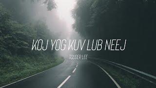 Touger Lee - Koj Yog Kuv Lub Neej