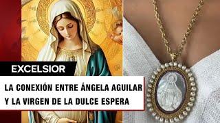 Virgen de la Dulce Espera: origen, significado y oración; esta es la relación con Ángela Aguilar