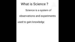 What is Science (Definition of Science)?