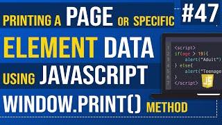 Printing a Page or Specific Element Data using JavaScript | window.print() method