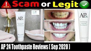 AP 24 Toothpaste Reviews (Sep 2020) ! Is nuskin.com scam or legit website?