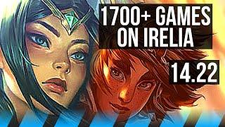 IRELIA vs TALIYAH (MID) | 1700+ games | KR Master | 14.22