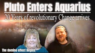 PLUTO ENTERS AQUARIUS - The Next 20 Years Won't be the Same! Alexander Quinn & Linda Good McGillis