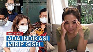 UPDATE Video Syur, Ada Indikasi Mirip, Gisel akan Dipanggi Lagi