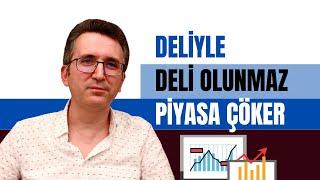 Deliyle Deli Olunmaz, Piyasa Çöker