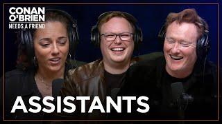 Conan Needs A Third Assistant | Conan O'Brien Needs A Friend