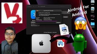 Using AirDrop Between Mac And Android | Vivaan MAT | Bluetooth Sharing