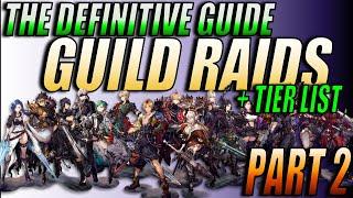 [WoTV] The Definitive Guide to Guild Raids - Part 2 - /w Tier List! - War of the Visions!