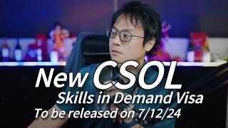 NEW CSOL for Skills in Demand Visa OUT!!! Expected to be released on 7 December 2024!