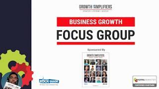 Growth Amplifiers' Business Growth Focus Group