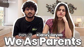 We as parents : kidney Gayab | @saintinbaggy4326