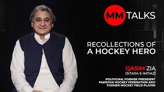 Recollections Of A Hockey Hero | Qasim Zia | MM Talks | ہاکی کے ہیرو کی یادیں