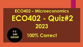 ECO402 Quiz#2 - 2023 | Quiz no 2 ECO402 2023 | 100% Correct Answers