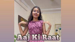 Aaj ki Raat | Full Dance Cover | Tamannaah Bhatia | Abhigyaa Jain Dance life