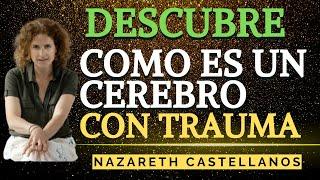 Neurocientista REVELA Cómo sanar el trauma y DESTRUIR LOS PENSAMIENTOS NEGATIVOS | Dra Nazareth Cast