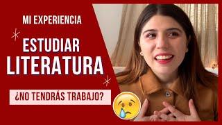 ESTUDIAR LITERATURA : Campo laboral ¿Tengo trabajo? ¿Soy pobre?  // Mi experiencia (pt. 3)