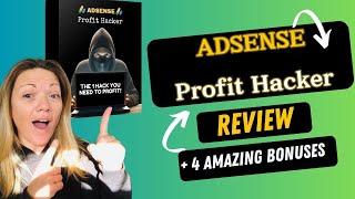 AdSense Profit Hacker Review + Bonuses