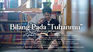 KARNAMEREKA Feat Priskila Oktaviani - Bilang Pada Tuhanmu ( Official Music Video )