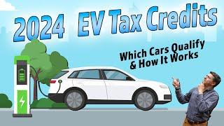 EV Tax Credits - Every 2024/2025 EV & PHEV That Qualifies & How It Works