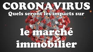 CORONAVIRUS - QUELS IMPACTS SUR LE MARCHÉ IMMOBILIER?