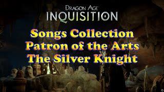 Dragon Age: Inquisition - "Patron of the Arts" - The Silver Knight