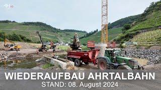 WIEDERAUFBAU AHRTALBAHN:  Sachstand vom 07.08.2024