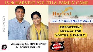 Message by Sis. MINI MOPHET | 15th Harvest Youth & Family Camp 2021 | hyfc | BREAKING THE BARRIERS