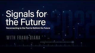 Signals for the Future with Frank Diana | Reimagining the Future