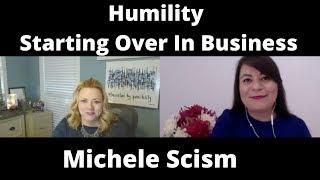 Starting over After Having Made Millions with Michele Scism