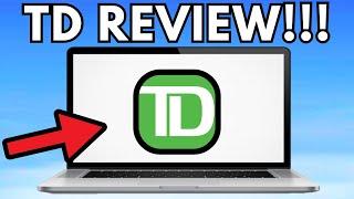 TD Bank Checking Account Review 2025 (Pros And Cons)