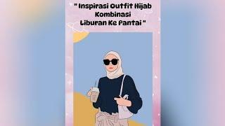 Ide Outfit Pergi Ke Pantai