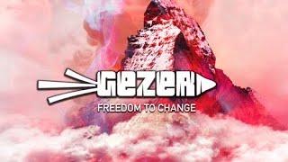 Gezer - Freedom to Change (Official Music Video)