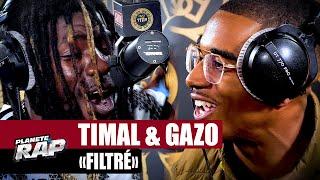 Timal feat. Gazo - Filtré #PlanèteRap